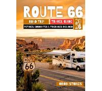 Route 66 Road Trip Travel Guide: 2026 Centennial Planner: Budget RV & EV Itineraries, GPS Coordinates, Classic Diners & Kid-Approved Stops from Chicago to Santa Monica (Stones Camping Globetrotter)