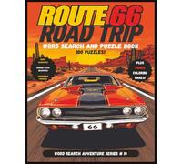 Route 66 Road Trip Word Search & Puzzle Book: A large print Route 66 themed puzzle adventure with word searches, word scrambles, crosswords and more! ... training. (Word Search Adventure Series)