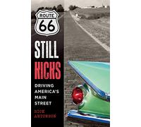 Route 66 Still Kicks: Driving America's Main Street