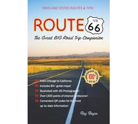 Route 66: The Great Big Road Trip Companion