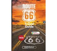 Route 66 Travel Guide 2026: Iconic Roadside Attractions, Hidden Gems & Budget Tips from Chicago to Santa Monica