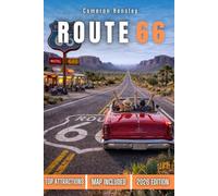 Route 66 Travel Guide: Explore America's Most Iconic Highway with Must- See Attractions, Hidden Gems, and Essential Travel Tips for an unforgettable Journey (Hensley Travel Series)
