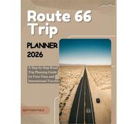 Route 66 Trip Planner 2026: A Step-by-Step Road Trip Planning Guide for First-Time and International Travelers