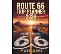ROUTE 66 TRIP PLANNER 2026: The Complete Day-by-Day Itinerary from Chicago to Santa Monica