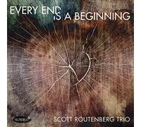 Routenberg, Scott -Trio- - Every End Is a Beginning