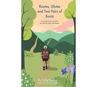 Routes, Glutes and Two Pairs of Boots: A young woman's journey through the wilds of Aotearoa