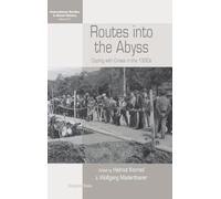 Routes Into the Abyss: Coping with Crises in the 1930s: 21 (International Studies in Social History, 21)