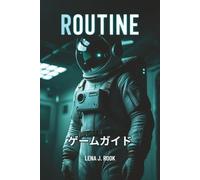ROUTINE ゲームガイド