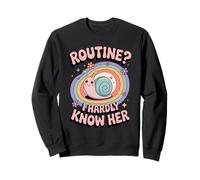 Routine? I Hardly Know Her Funny ADHD Neurospicy Sweatshirt