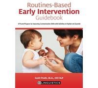 Routines-Based Early Intervention Guidebook: A Proven Program for Improving Communication Skills with Activities in English and Spanish by Dr. Ellen Kester Ph.D. (2014-10-15)