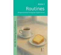 Routines: Bilingual Brazilian Portuguese-English Stories (2)