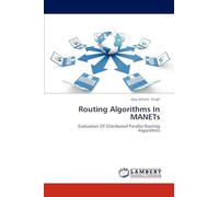 Routing Algorithms In MANETs: Evaluation Of Distributed Parallel Routing Algorithms