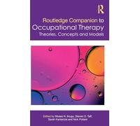 Routledge Companion to Occupational Therapy: Theories, Concepts and Models