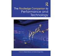 Routledge Companion to Performance and Technology