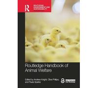 Routledge Handbook of Animal Welfare (Routledge Environment and Sustainability Handbooks)