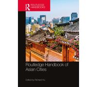 Routledge Handbook of Asian Cities