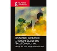 Routledge Handbook of Childhood Studies and Global Development