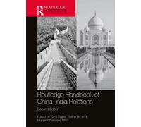 Routledge Handbook of China-India Relations