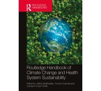 Routledge Handbook of Climate Change and Health System Sustainability