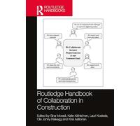 Routledge Handbook of Collaboration in Construction