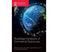 Routledge Handbook of Commercial Space Law