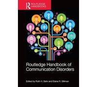 Routledge Handbook of Communication Disorders