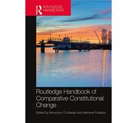 Routledge Handbook of Comparative Constitutional Change