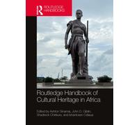 Routledge Handbook of Critical African Heritage Studies