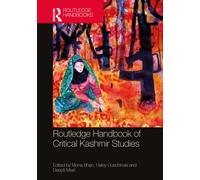 Routledge Handbook of Critical Kashmir Studies