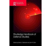 Routledge Handbook of Defence Studies (Routledge Handbooks)