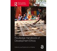 Routledge Handbook of Development Ethics