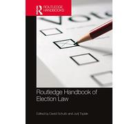 Routledge Handbook of Election Law
