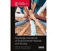 Routledge Handbook of Environmental Hazards and Society (Routledge Environment and Sustainability Handbooks)