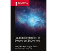 Routledge Handbook of Evolutionary Economics (Routledge International Handbooks)