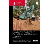 Routledge Handbook of Global Land and Resource Grabbing