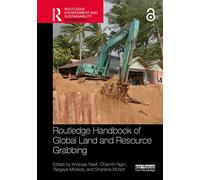 Routledge Handbook of Global Land and Resource Grabbing