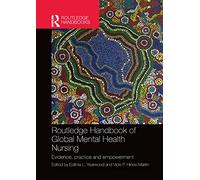 Routledge Handbook of Global Mental Health Nursing: Evidence, Practice and Empowerment