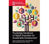 Routledge Handbook of Higher Education for Sustainable Development (Routledge Environment and Sustainability Handbooks)
