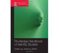 Routledge Handbook of Identity Studies (Routledge International Handbooks)