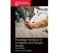 Routledge Handbook of Immigration and Refugee Studies (Routledge International Handbooks)