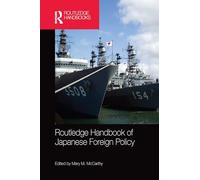 Routledge Handbook of Japanese Foreign Policy