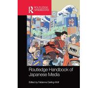 Routledge Handbook of Japanese Media