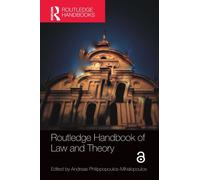 Routledge Handbook of Law and Theory