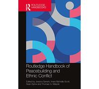 Routledge Handbook of Peacebuilding and Ethnic Conflict – Routledge