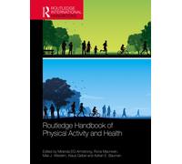 Routledge Handbook of Physical Activity and Health