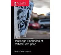 Routledge Handbook of Political Corruption