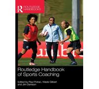 Routledge Handbook of Sports Coaching (Routledge International Handbooks)