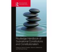 Routledge Handbook of Subnational Constitutions and Constitutionalism