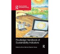 Routledge Handbook of Sustainability Indicators – Routledge Environment and Sustainability Handbooks