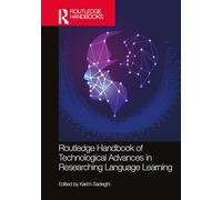 Routledge Handbook of Technological Advances in Researching Language Learning